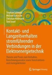 Kontakt- und Langzeitverhalten stromführender Verbindungen in der Elektroenergietechnik