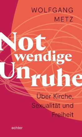 Notwendige Unruhe