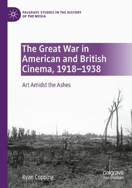 The Great War in American and British Cinema, 1918-1938