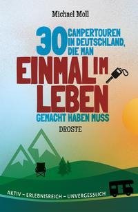 30 Campertouren in Deutschland, die man einmal im Leben gemacht haben muss