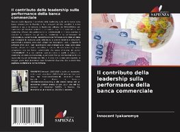 Il contributo della leadership sulla performance della banca commerciale