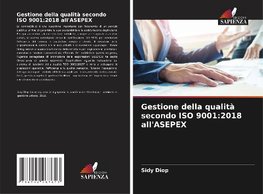 Gestione della qualità secondo ISO 9001:2018 all'ASEPEX