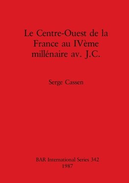 Le Centre-Ouest de la France au IVème millénaire av. J.C.