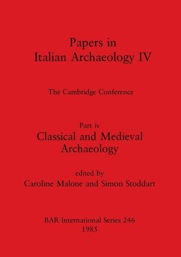 Papers in Italian Archaeology IV