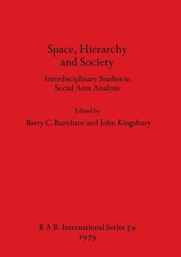 Space, Hierarchy and Society