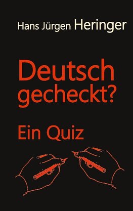 Deutsch gecheckt?