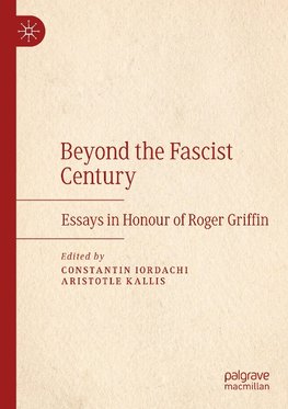 Beyond the Fascist Century