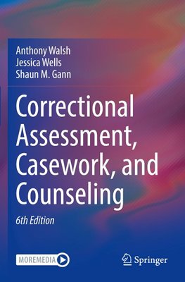 Correctional Assessment, Casework, and Counseling