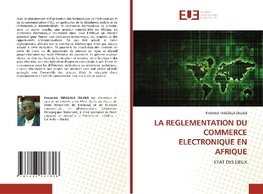 LA REGLEMENTATION DU COMMERCE ELECTRONIQUE EN AFRIQUE