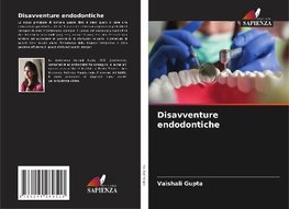 Disavventure endodontiche