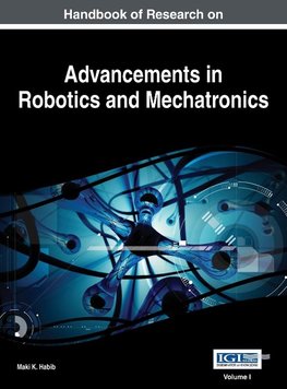 Handbook of Research on Advancements in Robotics and Mechatronics, VOL 1