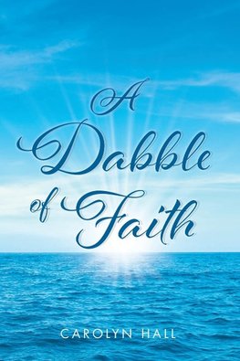 A Dabble of Faith