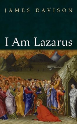 I Am Lazarus