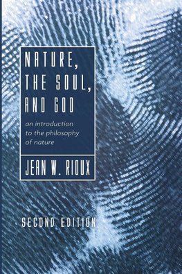 Nature, the Soul, and God, 2nd Edition