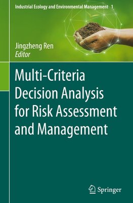 Multi-Criteria Decision Analysis for Risk Assessment and Management