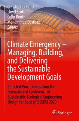 Climate Emergency - Managing, Building , and Delivering the Sustainable Development Goals