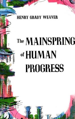 The Mainspring of Human Progress