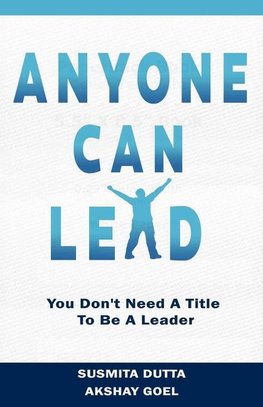 Anyone Can Lead