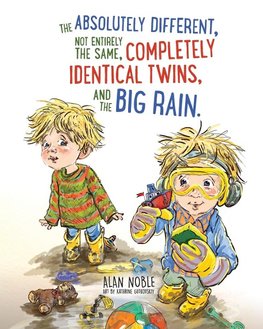 The Absolutely Different, Not Entirely the Same, Completely Identical Twins, and the Big Rain.