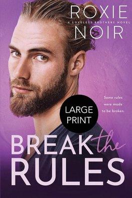 Break the Rules (Large Print)