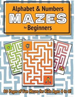 Alphabet and Number Mazes for Beginners