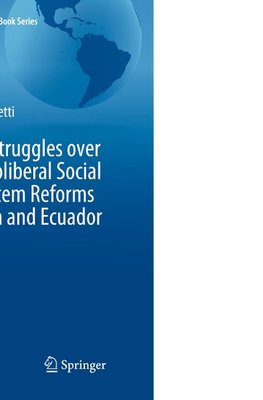 The Power Struggles over the Post-neoliberal Social Security System Reforms in Venezuela and Ecuador