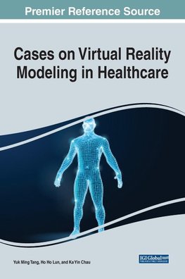 Cases on Virtual Reality Modeling in Healthcare