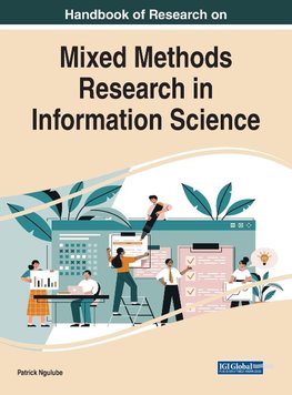 Handbook of Research on Mixed Methods Research in Information Science