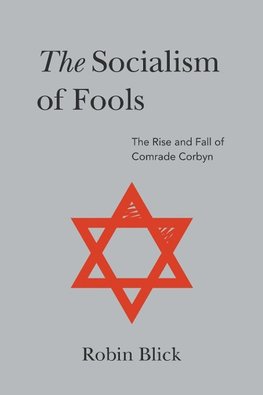 Socialism of Fools (Part II)