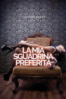 LA MIA SGUALDRINA PREFERITA