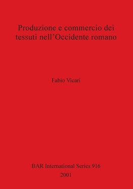 Produzione e commercio dei tessuti nell'Occidente romano