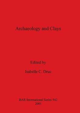 Archaeology and Clays