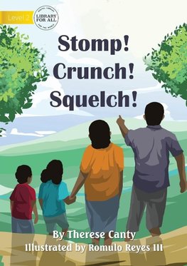 Stomp! Crunch! Squelch!