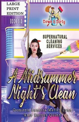 A Midsummer Night's Clean