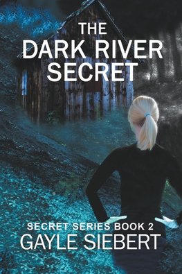 The Dark River Secret