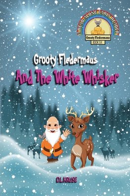 Grooty Fledermaus And The White Whisker