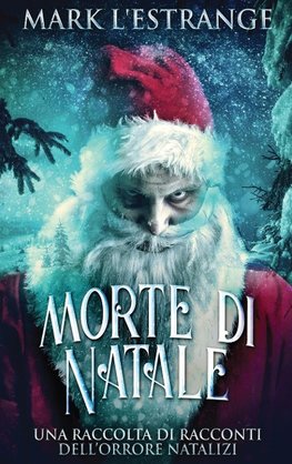 Morte di Natale - Una raccolta di racconti dell'orrore natalizi