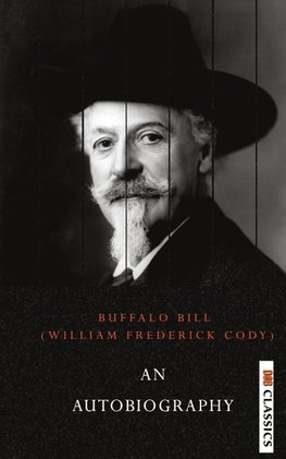 An Autobiography of Buffalo Bill