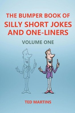 The Bumper Book of Silly Short Jokes and One-Liners - Volume One