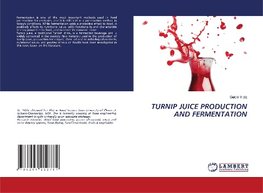 TURNIP JUICE PRODUCTION AND FERMENTATION