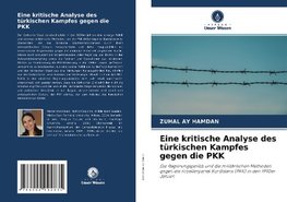 Eine kritische Analyse des türkischen Kampfes gegen die PKK