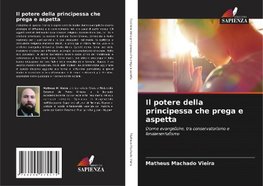 Il potere della principessa che prega e aspetta