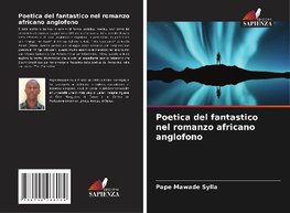 Poetica del fantastico nel romanzo africano anglofono