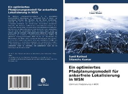 Ein optimiertes Pfadplanungsmodell für ankerfreie Lokalisierung in WSN