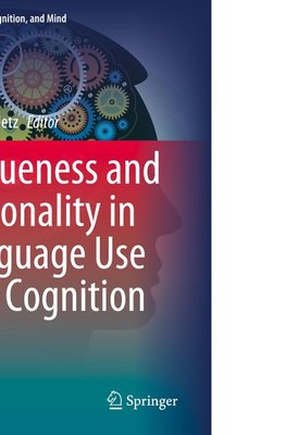 Vagueness and Rationality in Language Use and Cognition