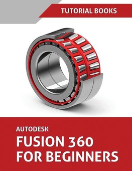 Autodesk Fusion 360 For Beginners (June 2021) (Colored)