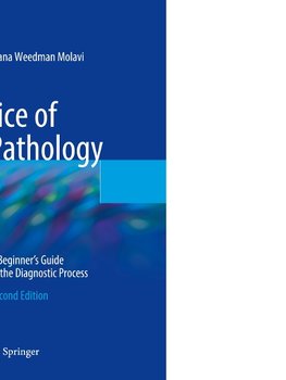 The Practice of Surgical Pathology