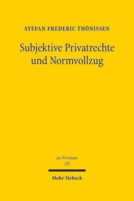 Subjektive Privatrechte und Normvollzug