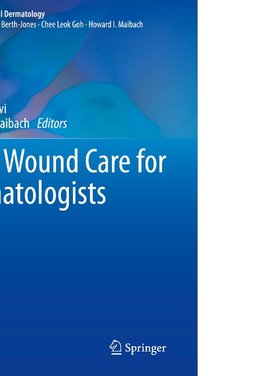 Local Wound Care for Dermatologists