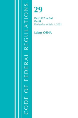 Code of Federal Regulations, Title 29 Labor/OSHA 1927-End, Revised as of July 1, 2022